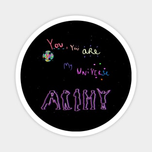 You, you are My Universe - BTSxColdplay Lyrics with logo Magnet